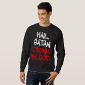 Sweatshirt Hail Satan Drink Blood (Devant entier)