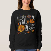 Sweatshirt Halloween Chrétien d'automne êtes-vous Chute-O-Wee (Devant)