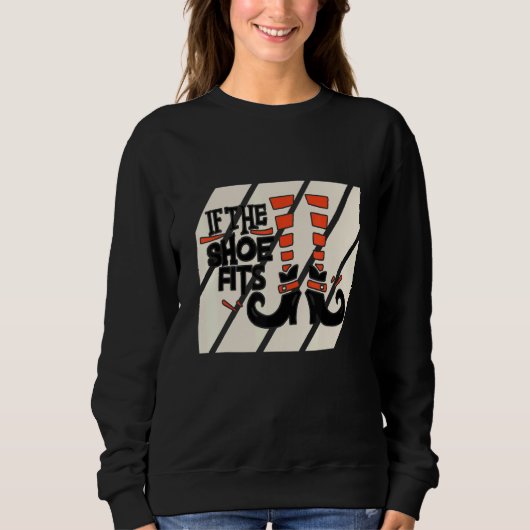 Sweatshirt Halloween de sorcière si les chaussures s'adaptent (Devant)