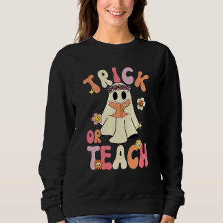 Sweatshirt Halloween Groovy Trick Or Teach Rétro Fantôme Flor