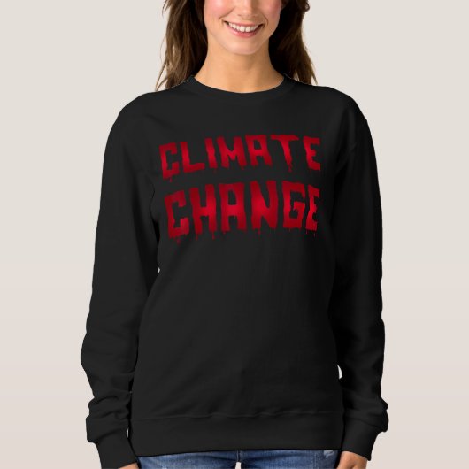 Sweatshirt Halloween Horror Font Climate Change World Apocaly (Devant)
