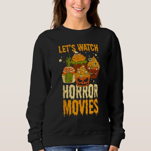 Sweatshirt Halloween Regardons les films d'horreur effrayants (Devant)