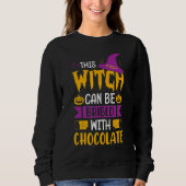 Sweatshirt Halloween This Witch Can Be Bribed With Chocolate (Devant)