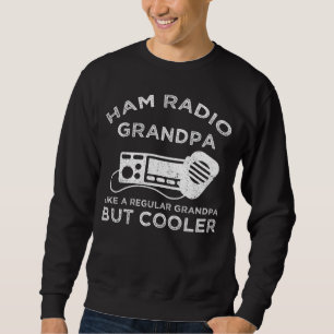 Sweatshirt Ham Radio Grand-père Comme Un Grand-Père Régulier 