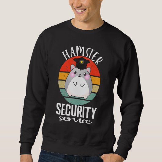Sweatshirt Hamster Service de Sécurité Cute Hamster Lover Fun (Devant)