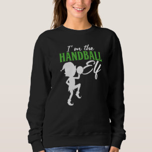 Sweatshirt Handball Elf Handballer Ball Sports Coach Équipe T