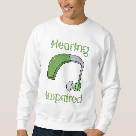 Sweatshirt Handicap auditif (Devant)