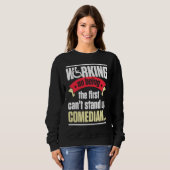 Sweatshirt Handicap Humor Stand Comedian Disabled Survivor Wa (Devant entier)