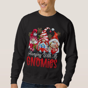 Sweatshirt Hanging Avec Mes Gnomies Drôle Jardin Gnomes Chris