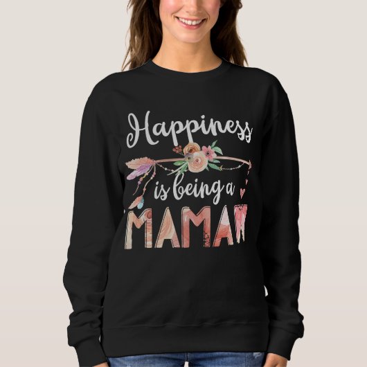 Sweatshirt Happiness Is Being A Mamaw Women Flower Decoration (Devant)