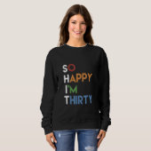 Sweatshirt Happiness Naughty Joke Sarcastic Sarcasm So Happy  (Devant entier)