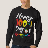 Sweatshirt Happy 100th Day of Kindergarten Teacher & Student (Devant)