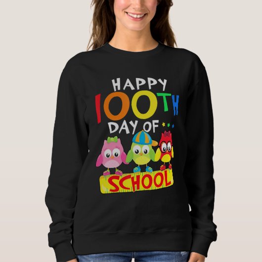 Sweatshirt Happy 100th Day Of School Owl Kids 100 Days Teache (Devant)