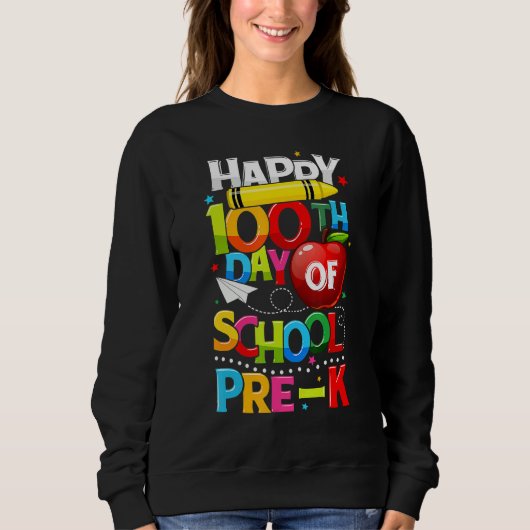 Sweatshirt Happy 100th Day Of School Pre K Teacher Student 10 (Devant)