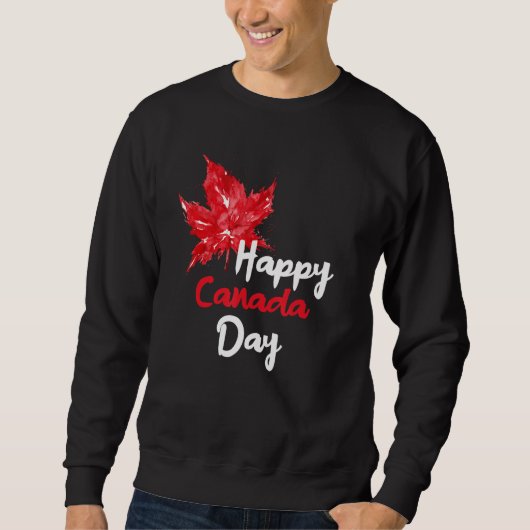 Sweatshirt Happy Canada Day Party Canadian Flag Maple Patriot (Devant)