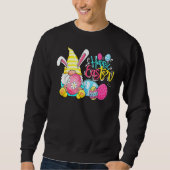 Sweatshirt Happy Easter Day Funny Bunny Gnome Rabbit Eggs Hun (Devant)