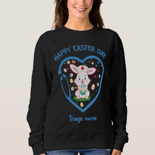 Sweatshirt Happy Easter Triage nurse  Cute nurse Easter Day (Devant)