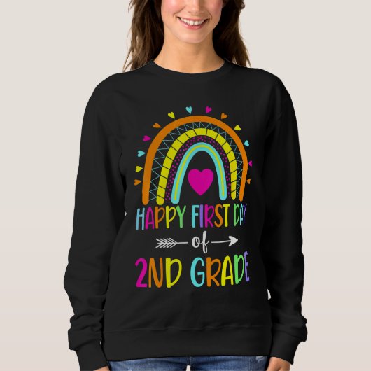 Sweatshirt Happy First Day Of 2nd Grade Teacher Student Rainb (Devant)