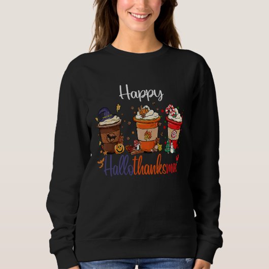Sweatshirt Happy Hallothanksmas Coffee Halloween Thanksgiving (Devant)