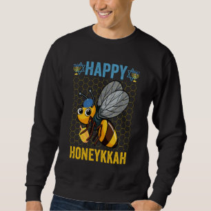 Sweatshirt Happy Honeykah Funny Hanoukka Honey Bee Don