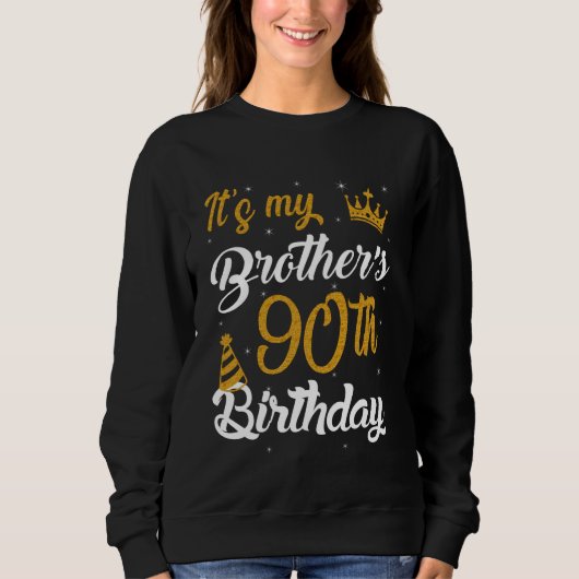 Sweatshirt Happy It's My Brother's 90th Birthday 1935 90 Year (Devant)