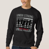 Sweatshirt Happy Labor Day Shirt US Flag Union Strong Union P (Devant)