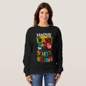 Sweatshirt Happy Last Day of 4th Grade Last Day of School Tea (Devant entier)