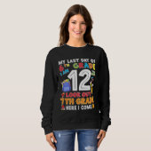 Sweatshirt Happy Last Day Of 6th Grade Graduation (Devant entier)