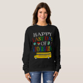 Sweatshirt Happy Last Day Of Kindergarten 2023  Teachers Stud (Devant entier)
