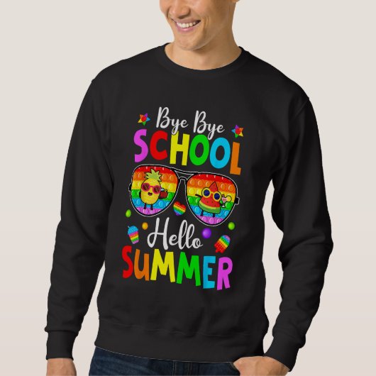 Sweatshirt Happy Last Day Of School Pop It Hello Summer Fidge (Devant)