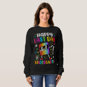 Sweatshirt Happy Lasy Day Of School Kindergarten Teacher Stud (Devant entier)