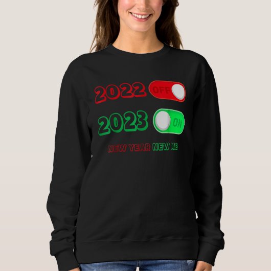 Sweatshirt Happy New Year 2023 Goodbye 2022 Hello 2023 New Ye (Devant)