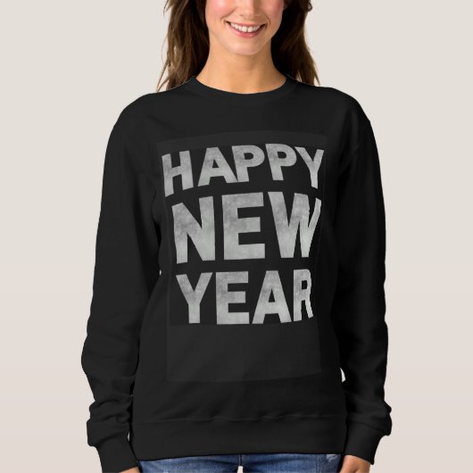 Sweatshirt Happy New Year New Years Eve Party (Devant)