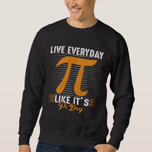 Sweatshirt Happy Pi Day 3,14 Pi Number Pi Symbol Math Science (Devant)