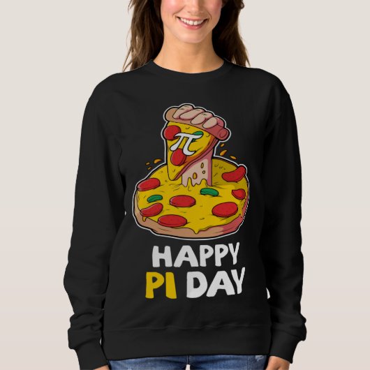 Sweatshirt Happy Pi Day Pizza Geek Mathematic Nerds Funny Mat (Devant)