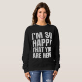 Sweatshirt Happy Positive Affirmation Kind Motivational Teach (Devant entier)