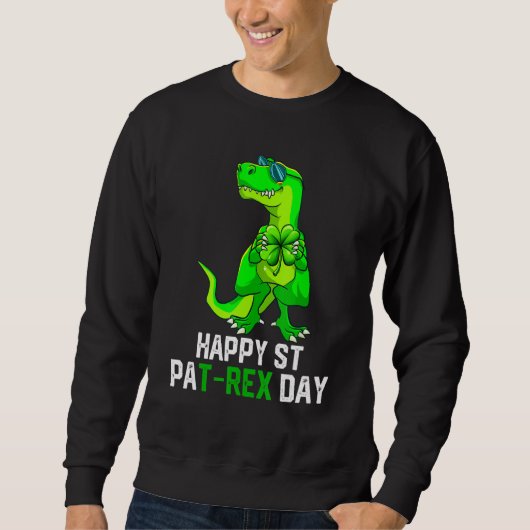 Sweatshirt Happy St Pat T Rex Patrick S Day Dinosaur B (Devant)