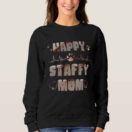 Sweatshirt Happy Staffy Mom (Devant)