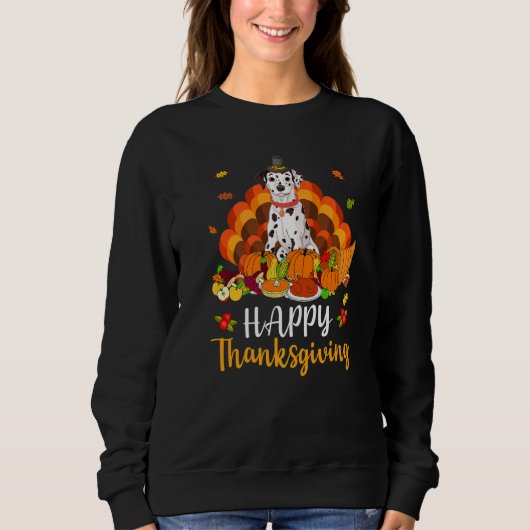 Sweatshirt Happy Thanksgiving Dalmatian Dog Turkey Pet (Devant)