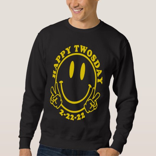 Sweatshirt Happy Twosday 2 22 22 Happy Face Retro Style Peace (Devant)