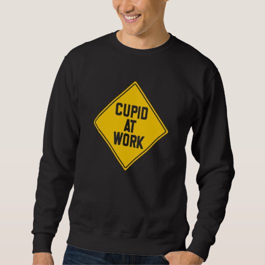 Sweatshirt Happy Valentine's Cupid Construction Sign Valentin (Devant)
