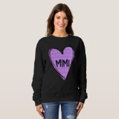 Sweatshirt Happy Valentines Day Shirt For Mimi (Devant entier)