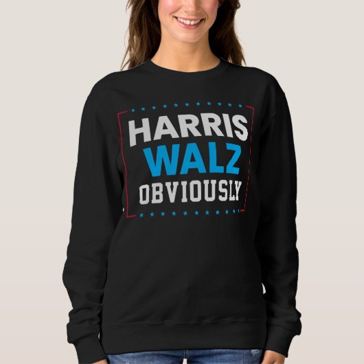 Sweatshirt Harris Walz 2024 Évidemment (Devant)