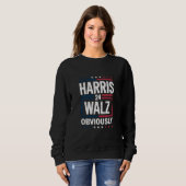 Sweatshirt Harris Walz de toute évidence Harris Waltz 2024 El (Devant entier)