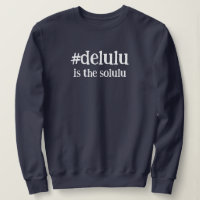 Hashtag #Delulu est le Solulu