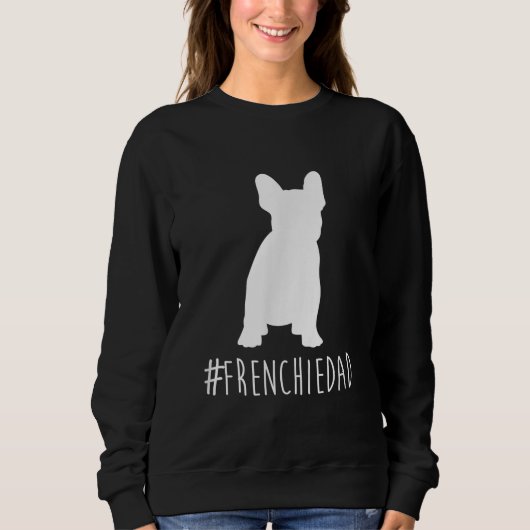 Sweatshirt hashtag | frenbuldog dad venge (Devant)