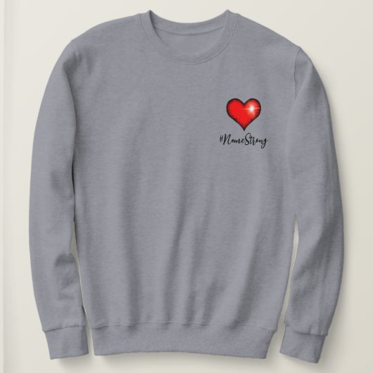 Sweatshirt Hashtag personnalisé #Strong | Coeur rouge (Design devant)
