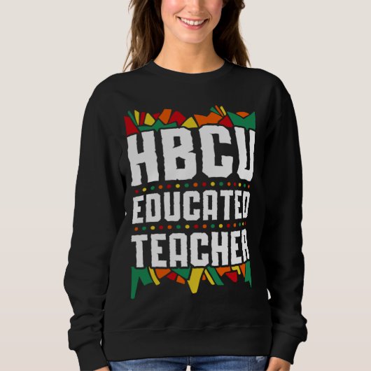 Sweatshirt HBCU Apparel Historical Black College HBCU Educate (Devant)
