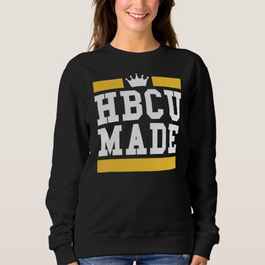 Sweatshirt Hbcu Made Educated Historiquement Black Collèges U (Devant)