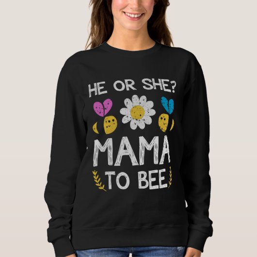 Sweatshirt He or she mama to bee Future mom to be (Devant)